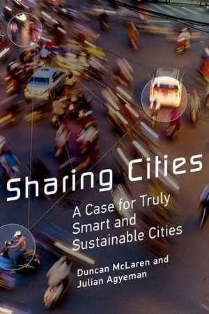  دانلود کتاب Sharing Cities - A Case For Truly Smart And Sustainable Cities, 2015 - دانلود کتاب های دانشگاهی