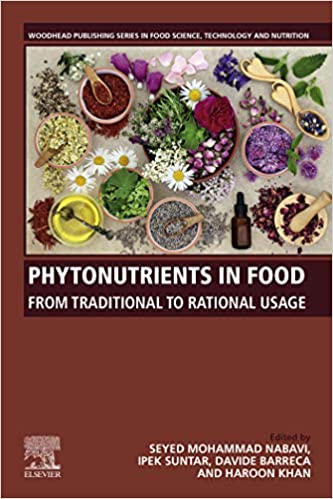  دانلود کتاب Phytonutrients In Food - From Traditional To Rational Usage, 2019 - دانلود کتاب های دانشگاهی