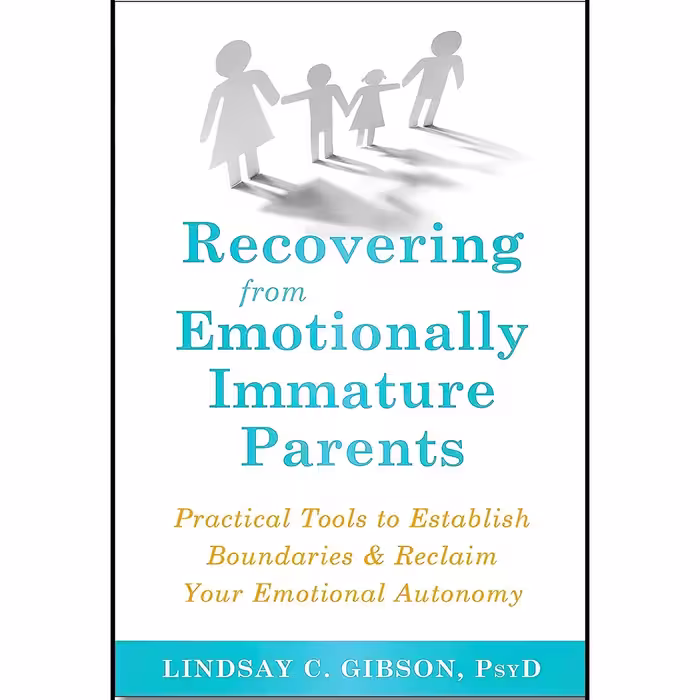 کتاب زبان اصلی Recovering from Emotionally Immature Parents Practical Tools to E
