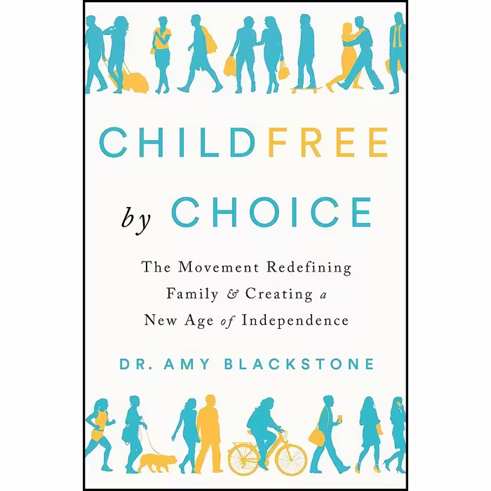 کتاب زبان اصلی Childfree by Choice اثر Amy Blackstone