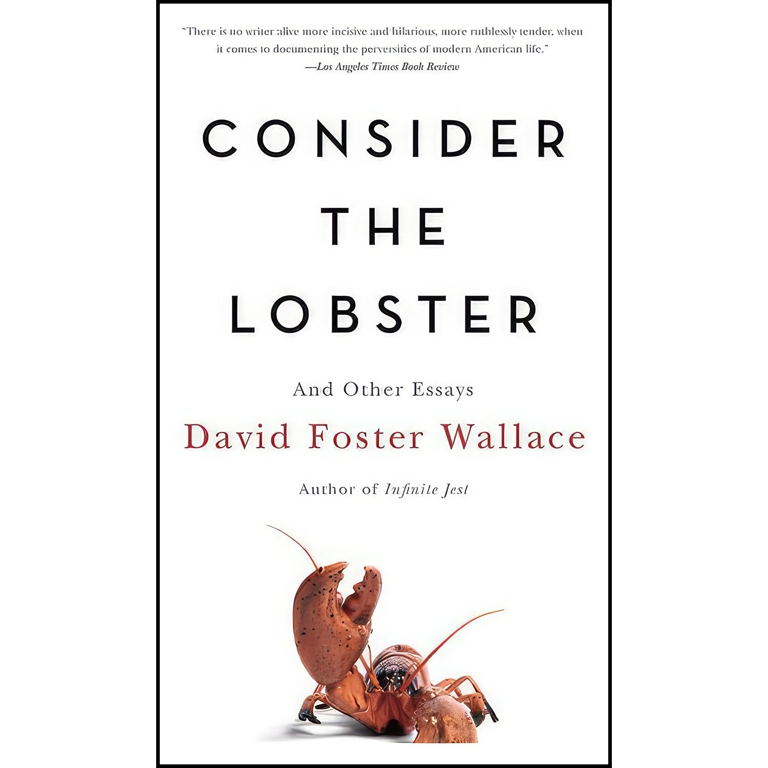 کتاب زبان اصلی Consider the Lobster and Other Essays اثر David Foster Wallace