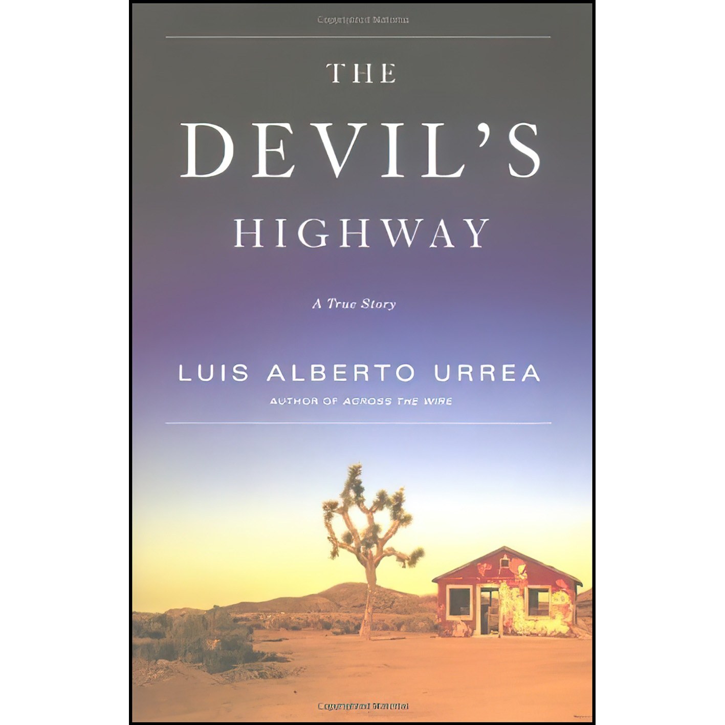 کتاب زبان اصلی The Devil s Highway اثر Luis Alberto Urrea
