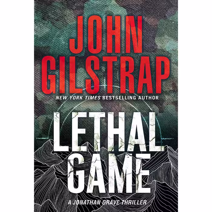 کتاب زبان اصلی Lethal Game اثر John Gilstrap انتشارات Pinnacle