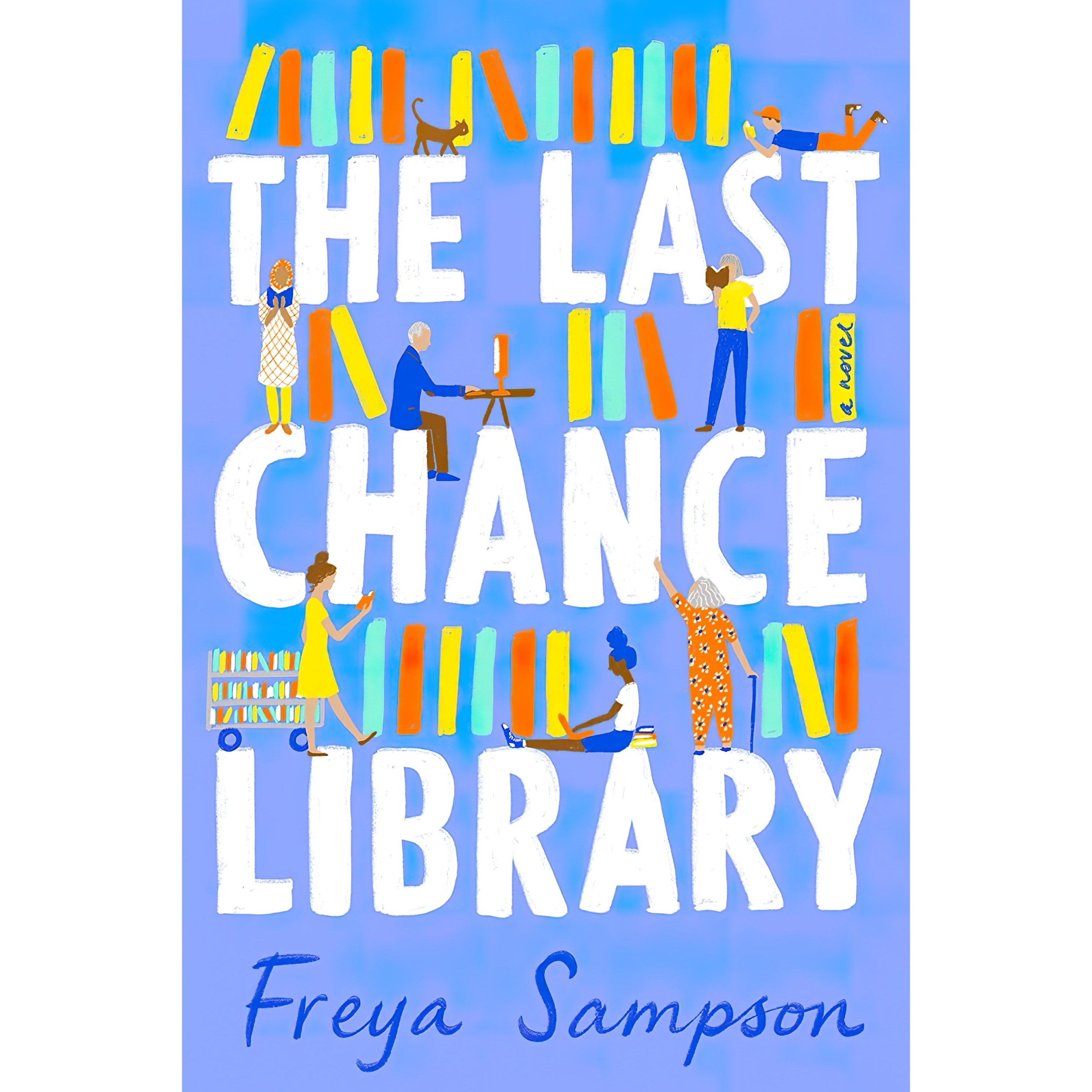 کتاب زبان اصلی The Last Chance Library اثر Freya Sampson انتشارات Berkley