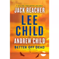 کتاب زبان اصلی Better Off Dead A Jack Reacher Novel انتشارات Delacorte Press