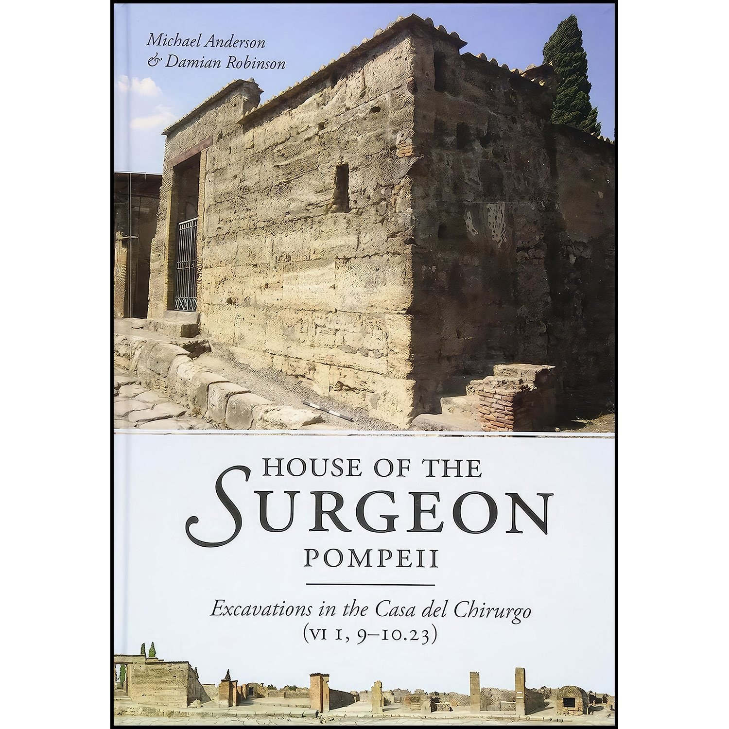 کتاب زبان اصلی House of the Surgeon Pompeii انتشارات Oxbow Books