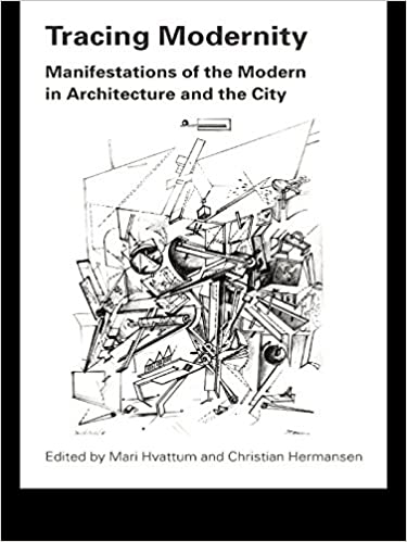  دانلود کتاب Tracing Modernity - Manifestations Of The Modern In Architecture And The City, 2004 - دانلود کتاب های دانشگاهی