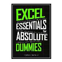 کتاب Excel Essentials for Absolute Dummies