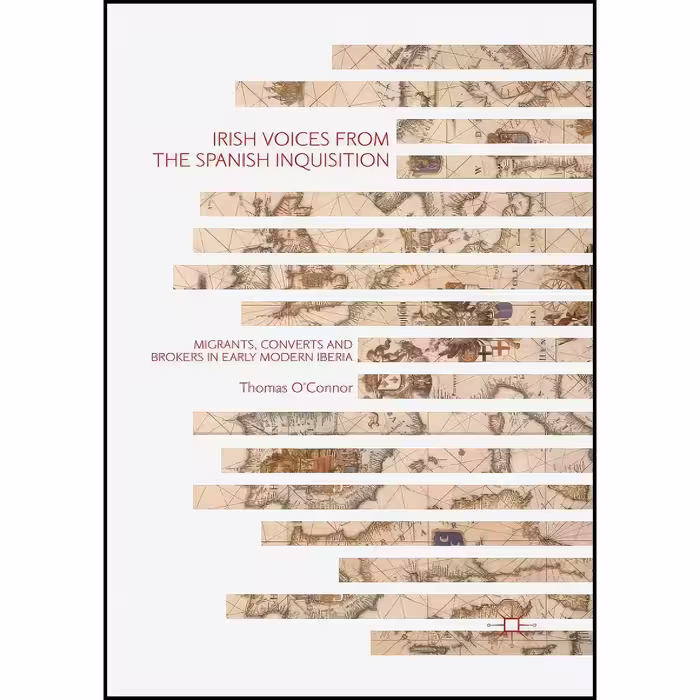 کتاب زبان اصلی Irish Voices from the Spanish Inquisition اثر Thomas OConnor