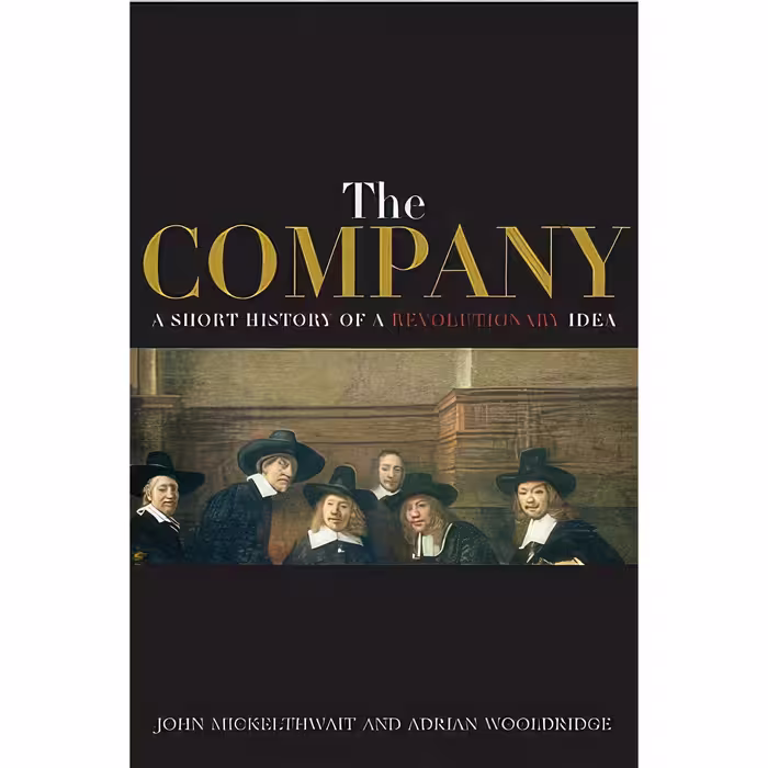 کتاب زبان اصلی The Company اثر John Micklethwait انتشارات Modern Library