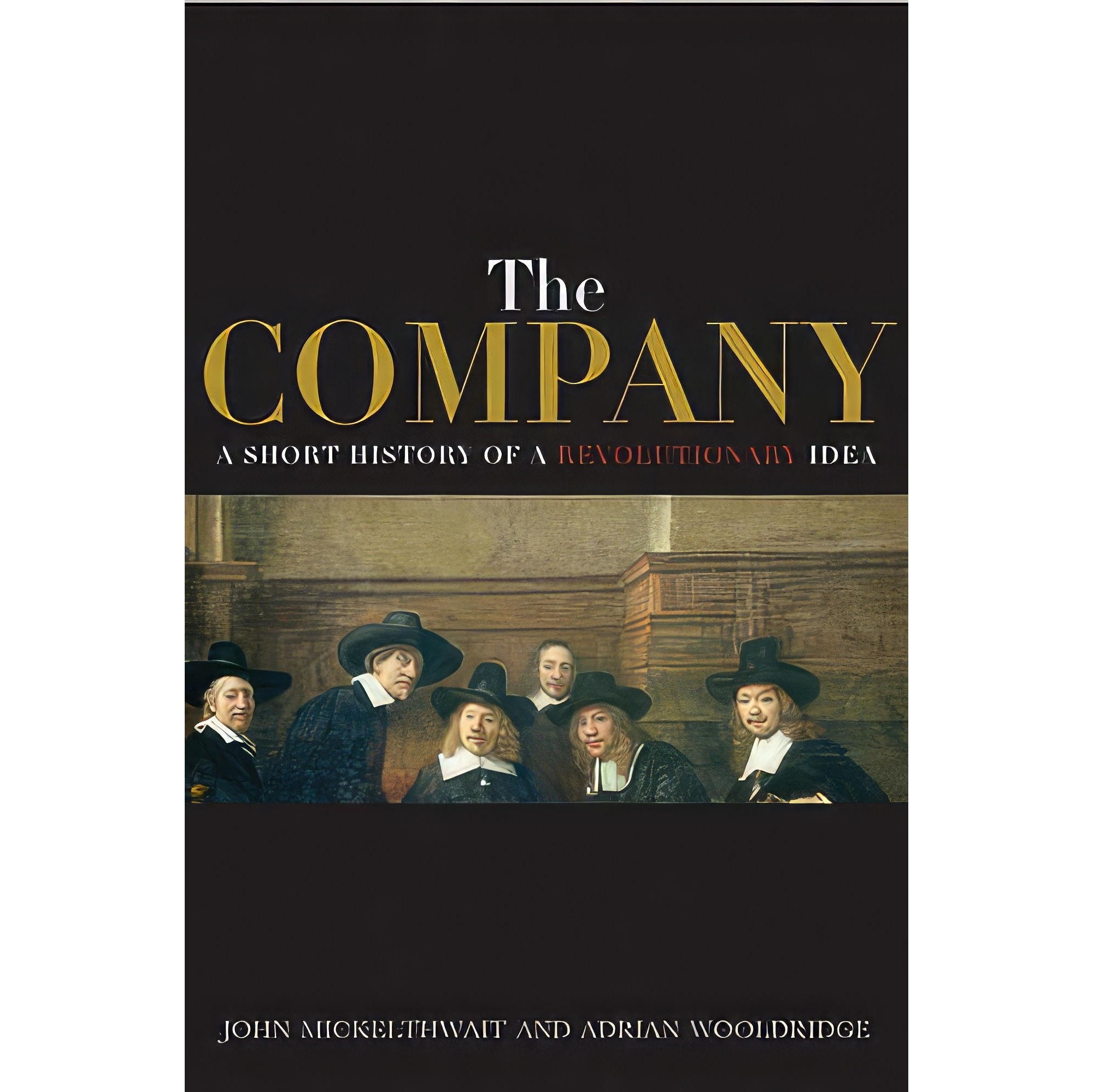 کتاب زبان اصلی The Company اثر John Micklethwait انتشارات Modern Library