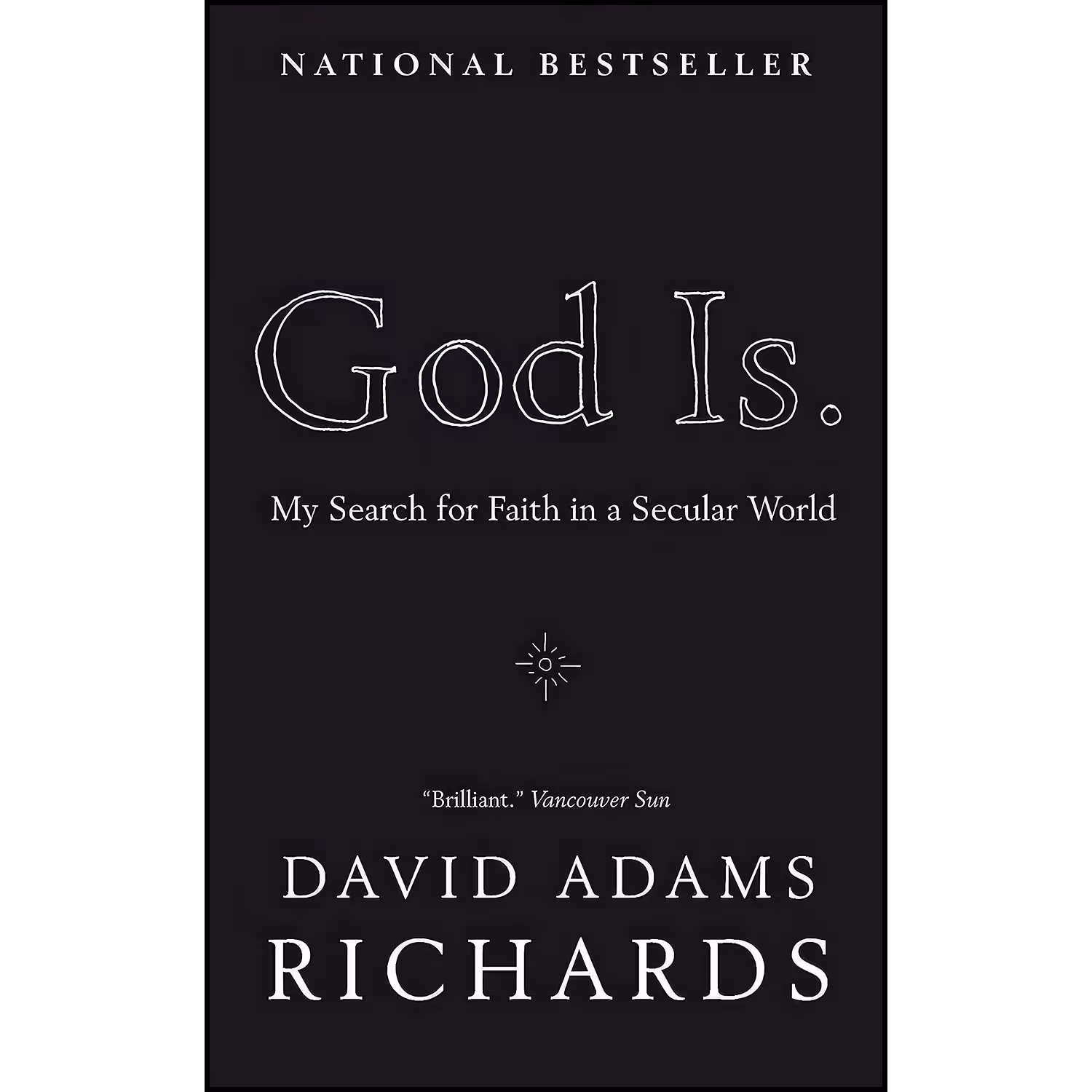 کتاب زبان اصلی God Is اثر David Adams Richards انتشارات Anchor Canada