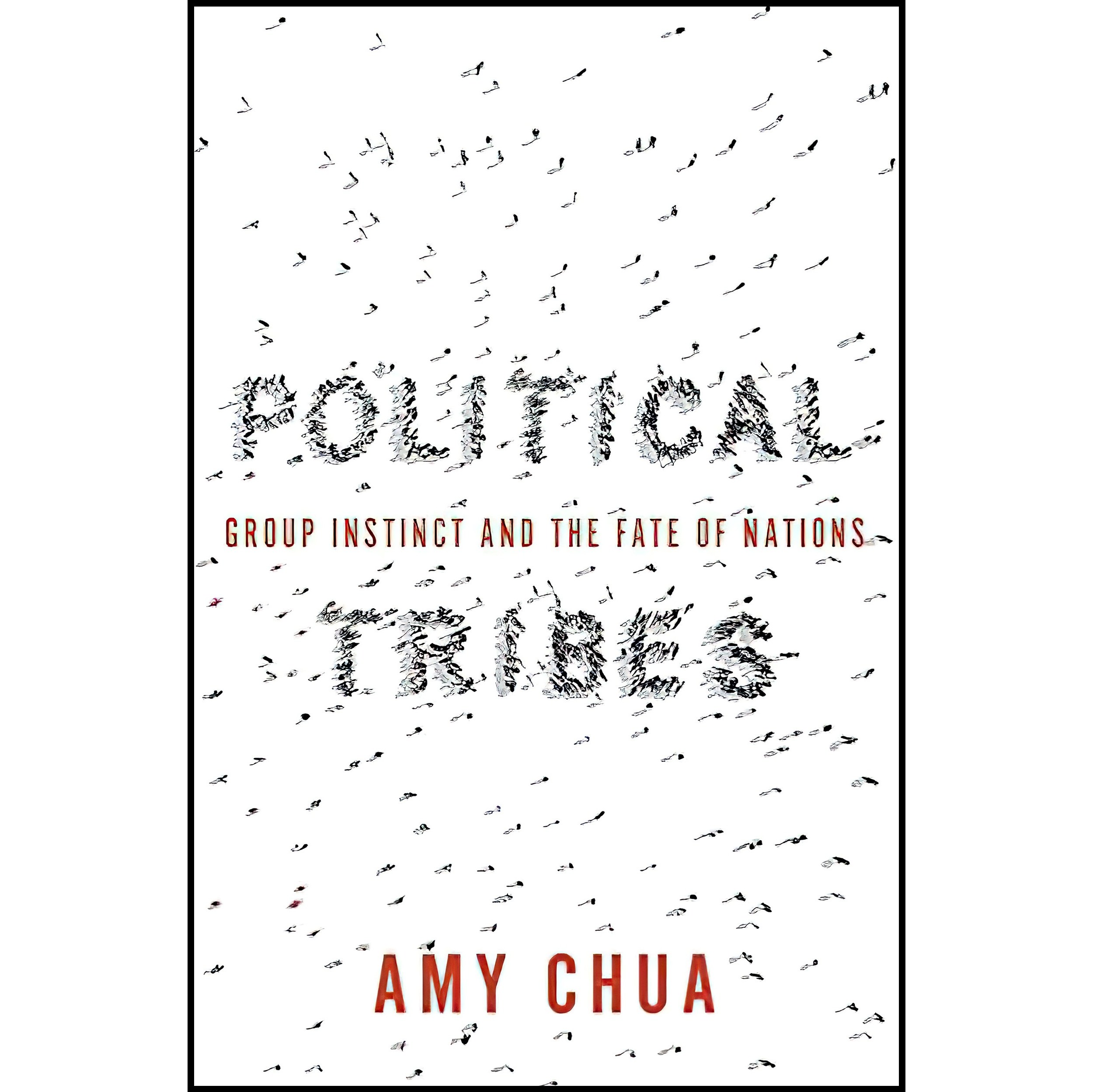 کتاب زبان اصلی Political Tribes اثر Amy Chua
