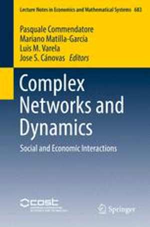 [PDF] دانلود کتاب Complex Networks And Dynamics - Social And Economic Interactions, 2016