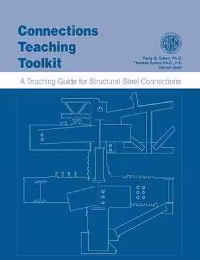 [PDF] دانلود کتاب Connections Teaching Toolkit - A Teaching Guide For Structural Steel Connections, 2000s