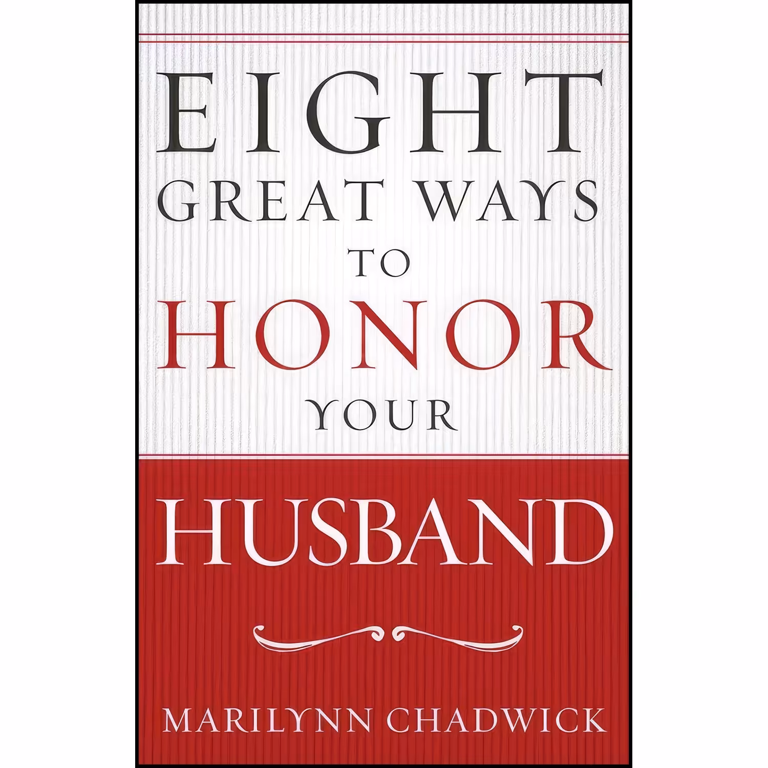 کتاب زبان اصلی Eight Great Ways to Honor Your Husband اثر Marilynn Chadwick