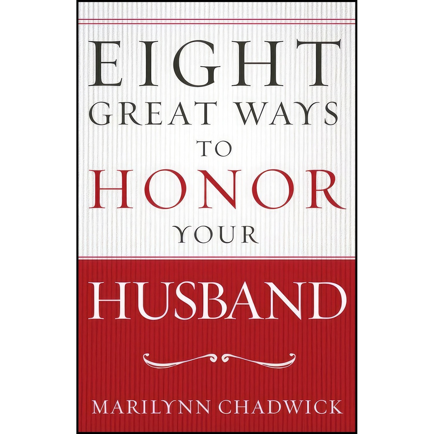 کتاب زبان اصلی Eight Great Ways to Honor Your Husband اثر Marilynn Chadwick