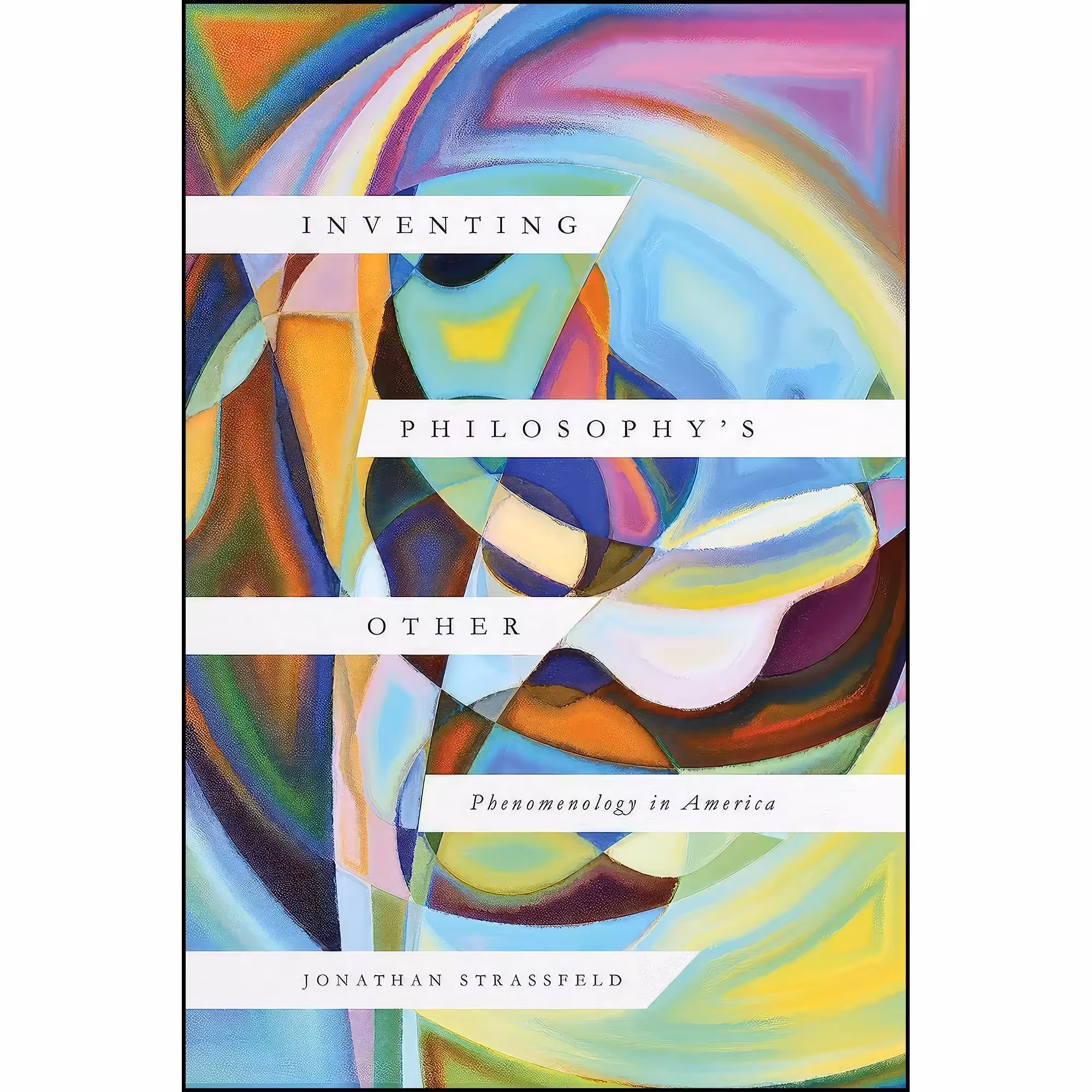 کتاب زبان اصلی Inventing Philosophys Other اثر Jonathan Strassfeld