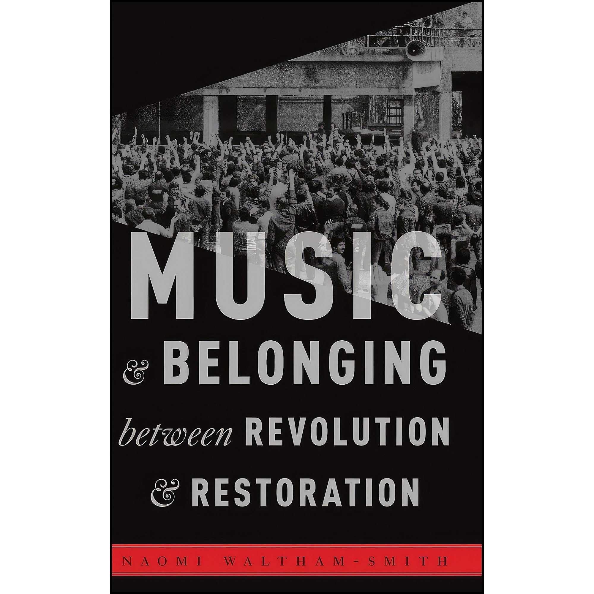 کتاب زبان اصلی Music and Belonging Between Revolution and Restoration 