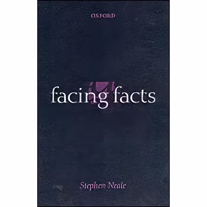 کتاب زبان اصلی Facing Facts اثر Stephen Neale انتشارات Oxford Univ Pr