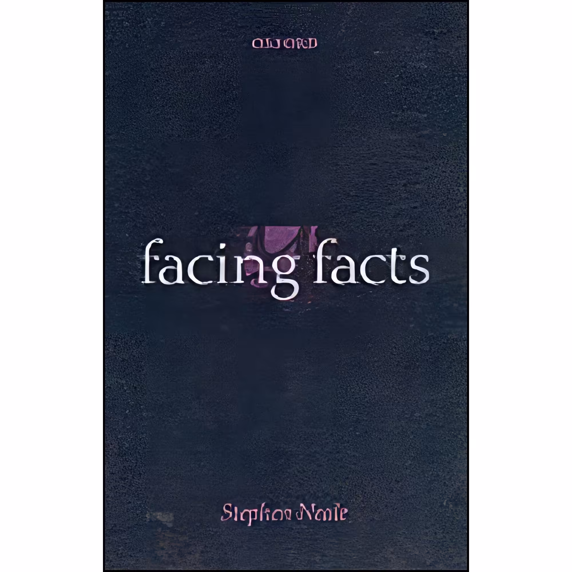 کتاب زبان اصلی Facing Facts اثر Stephen Neale انتشارات Oxford Univ Pr