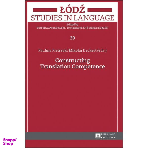کتاب Constructing Translation Competence  اثر جمعي از نويسندگان انتشارات بله