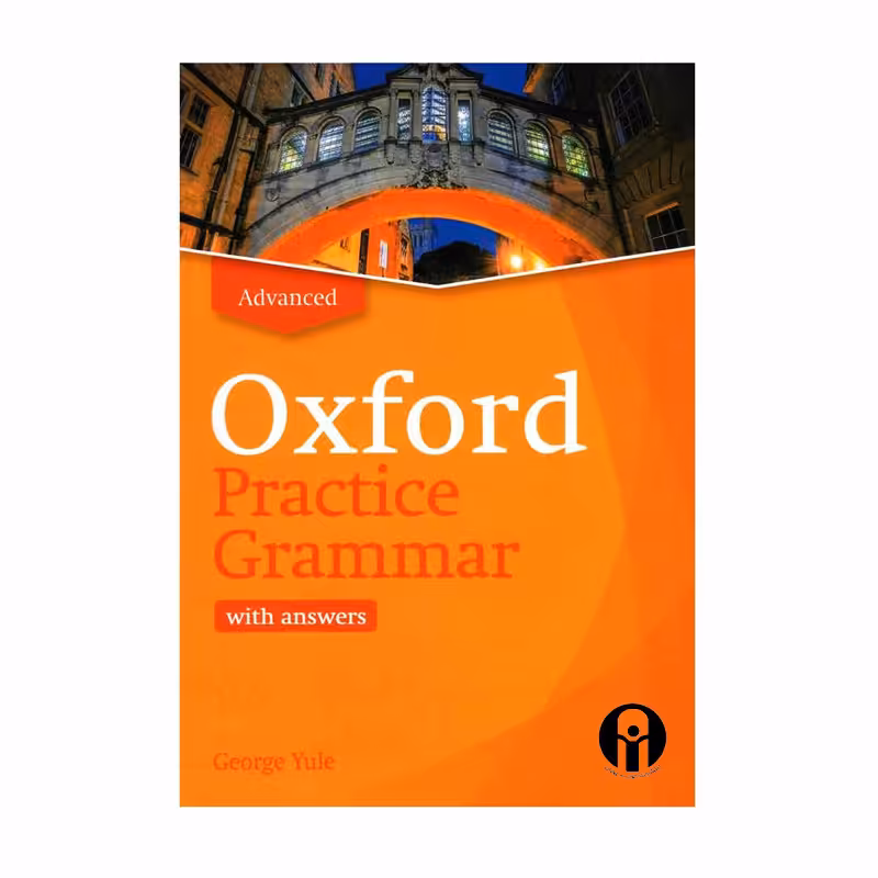 کتاب Oxford Practice Grammar Advanced Updated Edition اثر George Yule انتشارات الوندپویان
