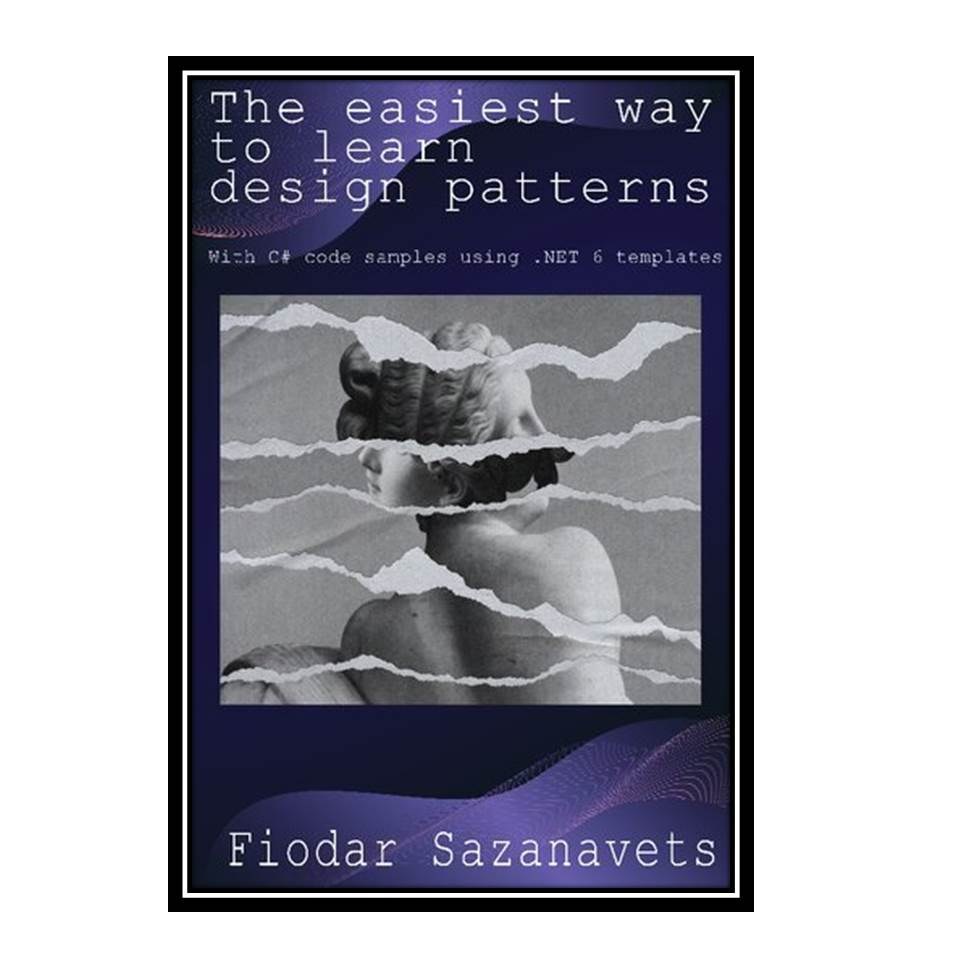 کتاب The easiest way to learn design patterns