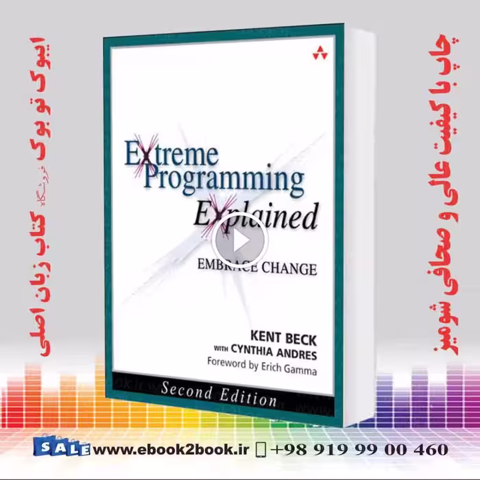 Extreme Programming Explained : Embrace Change 2nd Edition
