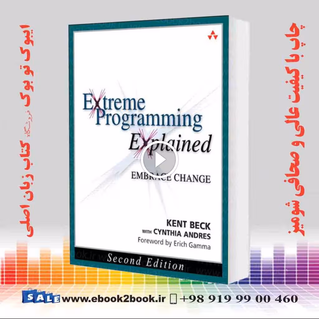 Extreme Programming Explained : Embrace Change 2nd Edition