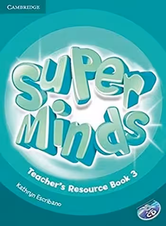 کتاب معلم سوپر مایندز 3 - Super Minds Teachers Book 3 - نشر دانشگاه کمبریج و جنگل