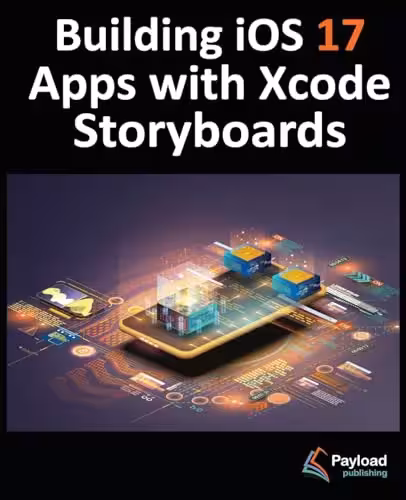 کتاب Building iOS 17 Apps with Xcode Storyboards
