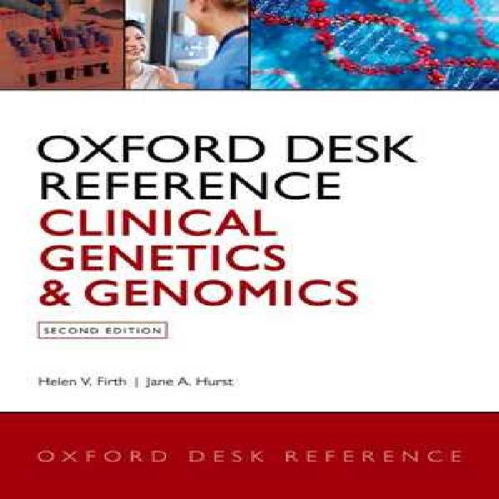 [PDF] دانلود کتاب Oxford Desk Reference - Clinical Genetics And Genomics, 2nd ed, 2017