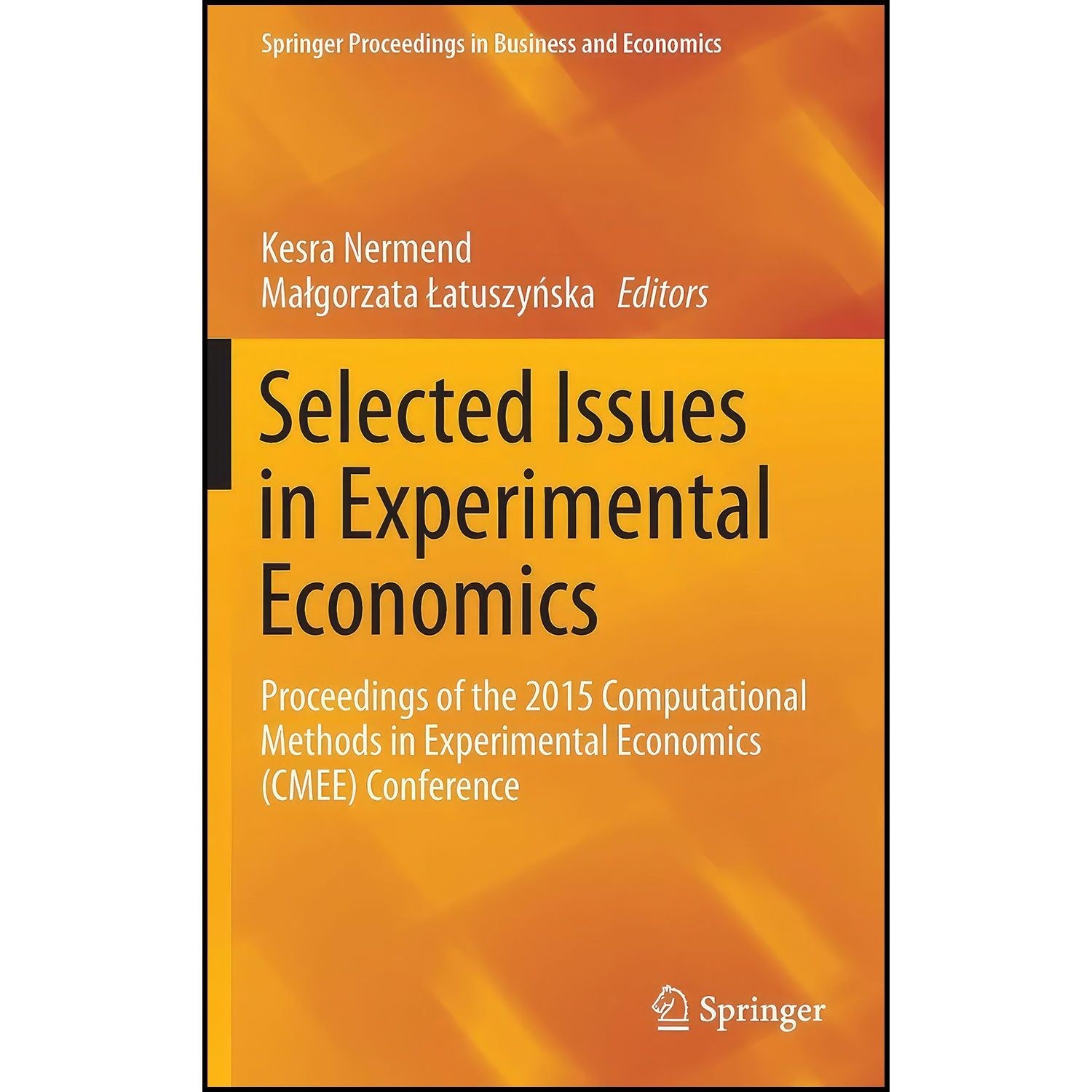 کتاب زبان اصلی Selected Issues in Experimental Economics اثر جمعی از نویسندگان