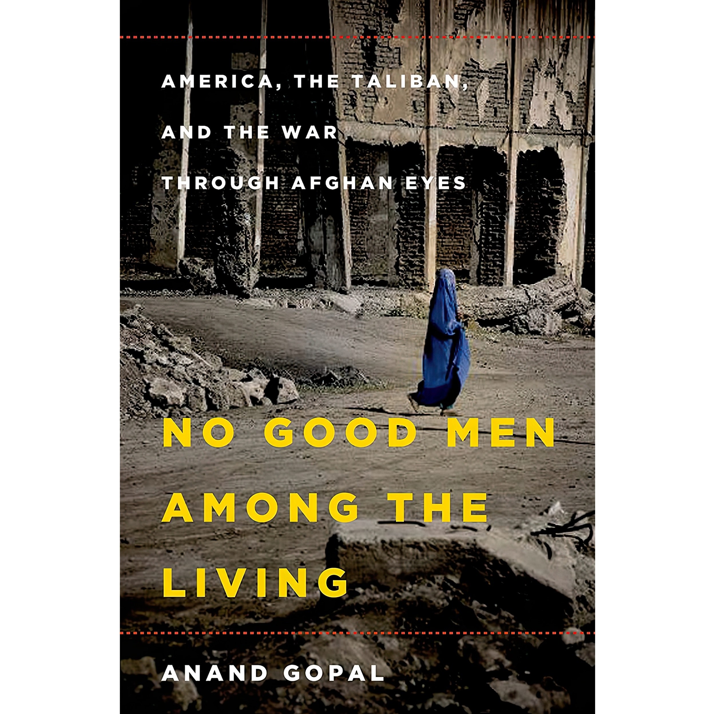 کتاب زبان اصلی No Good Men Among the Living اثر Anand Gopal