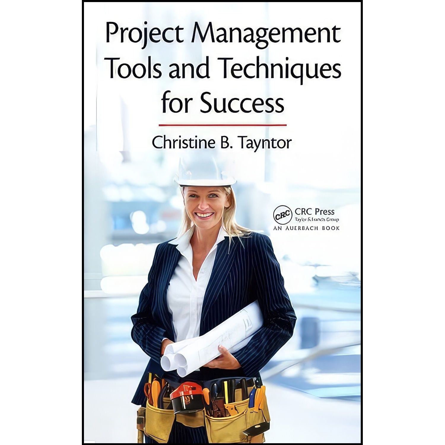 کتاب زبان اصلی Project Management Tools and Techniques for Success