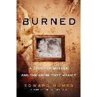 کتاب زبان اصلی Burned اثر Edward Humes انتشارات Dutton