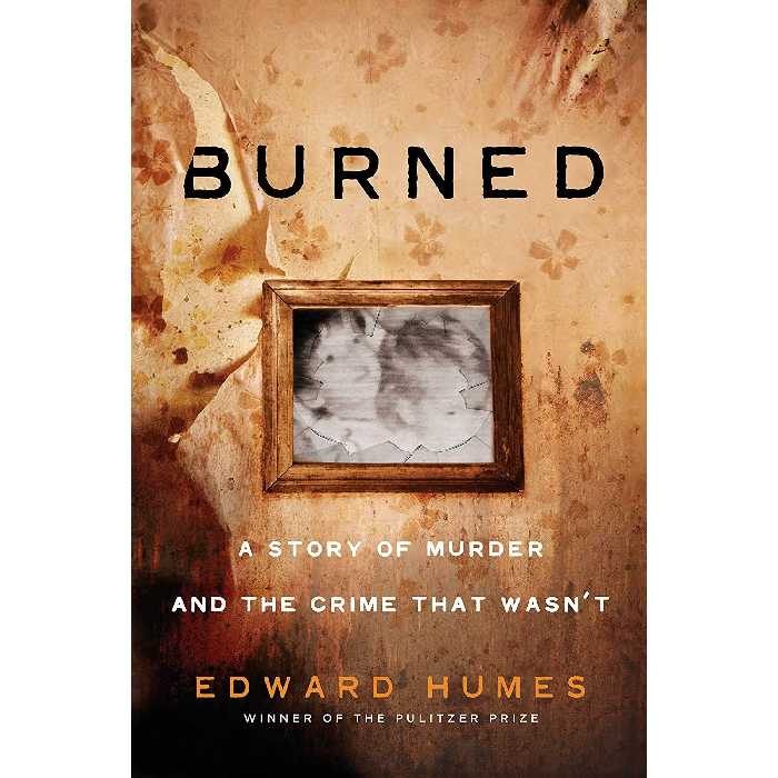 کتاب زبان اصلی Burned اثر Edward Humes انتشارات Dutton