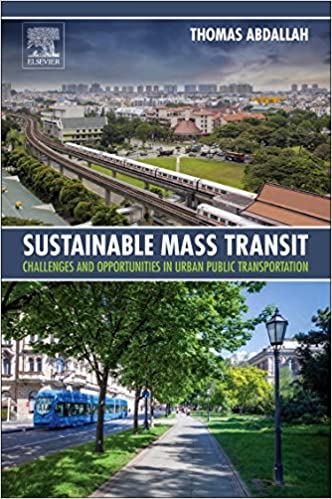  دانلود کتاب Sustainable Mass Transit Challenges And Opportunities In Urban Public Transportation, 2017 - دانلود کتاب های دانشگاهی