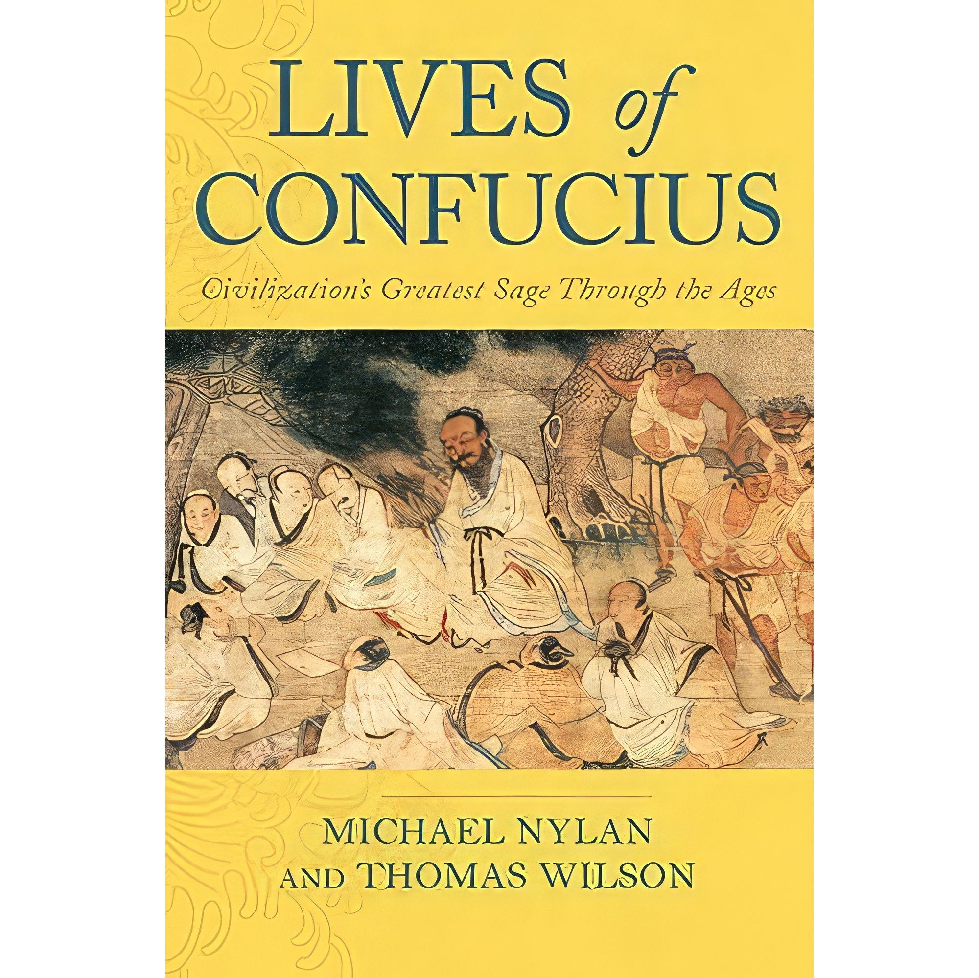 کتاب زبان اصلی Lives of Confucius اثر Michael Nylan and Thomas Wilson