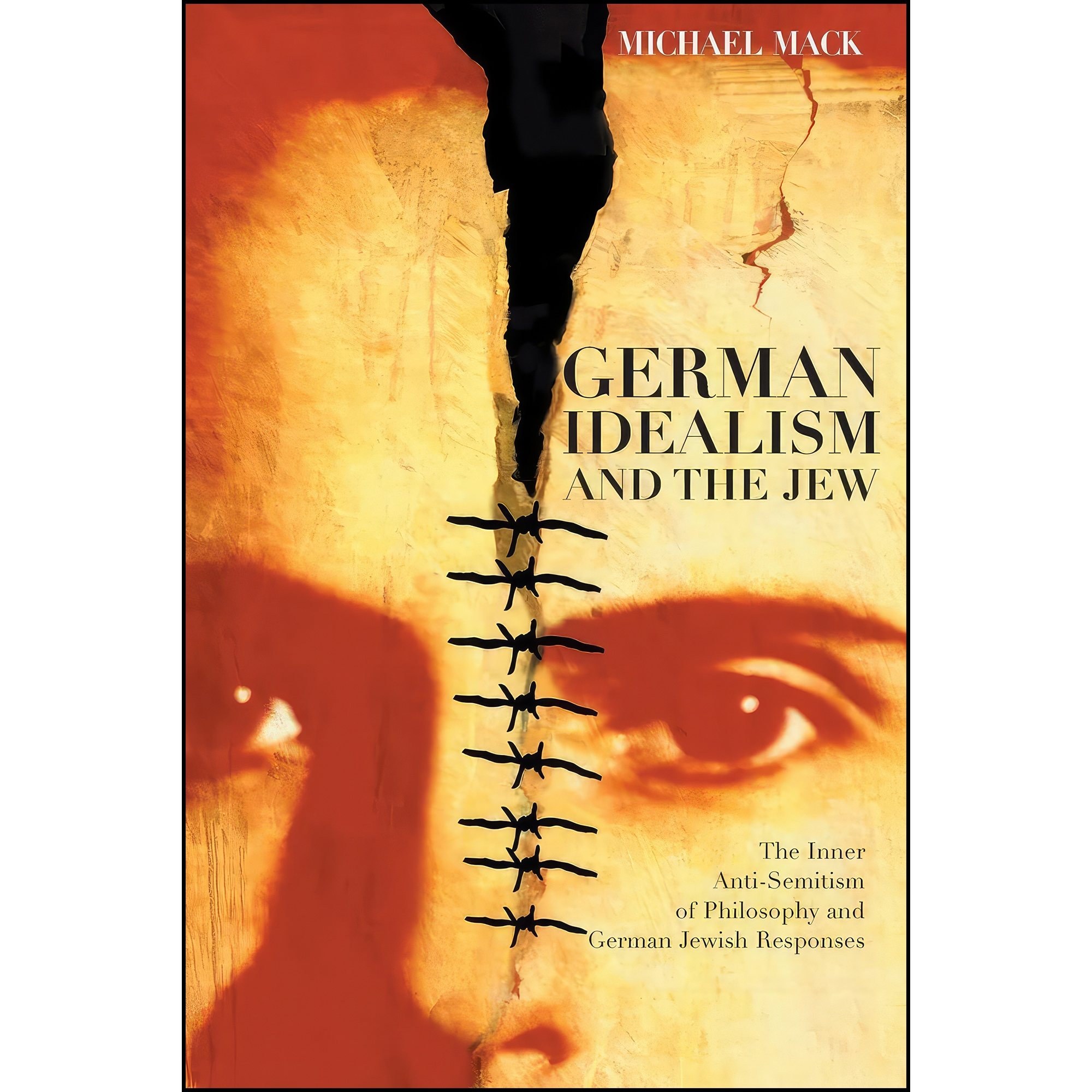 کتاب زبان اصلی German Idealism and the Jew اثر Michael Mack