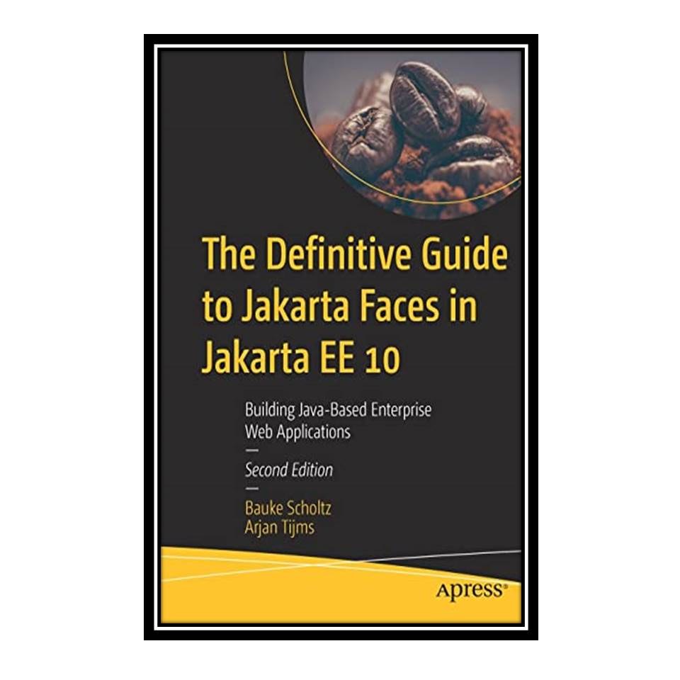 کتاب The Definitive Guide to Jakarta Faces in Jakarta EE 10