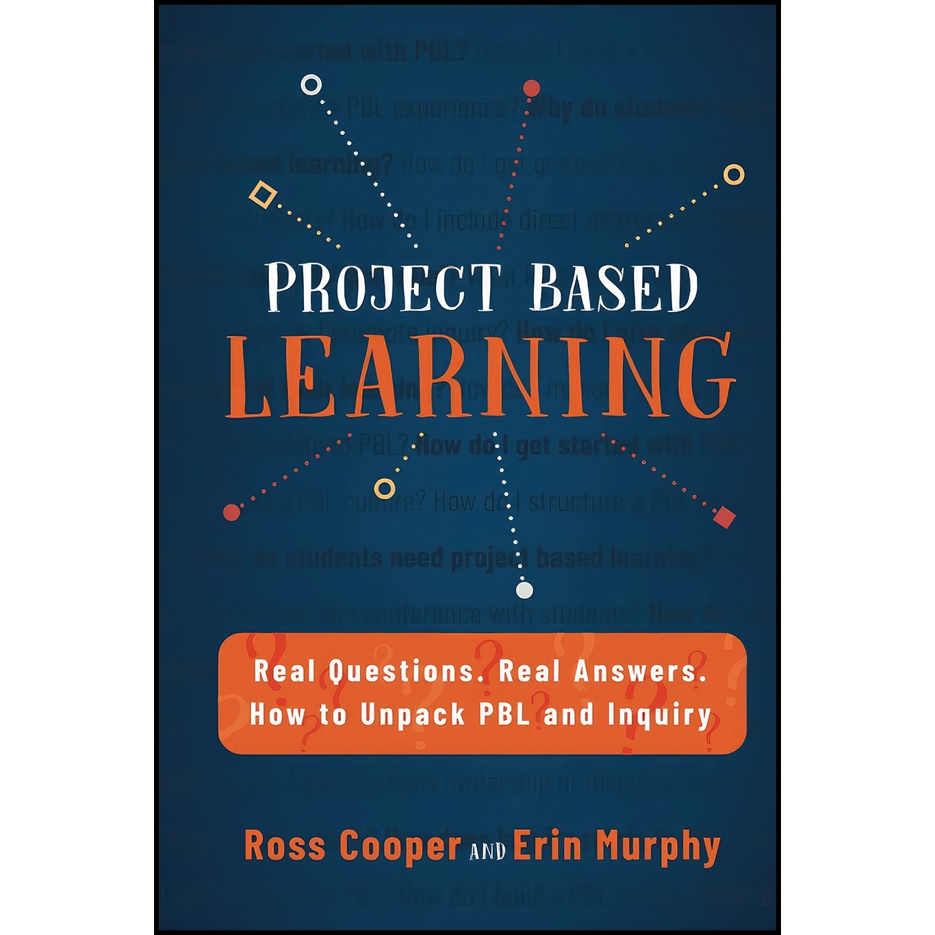 کتاب زبان اصلی Project Based Learning اثر Ross Cooper and Erin Murphy