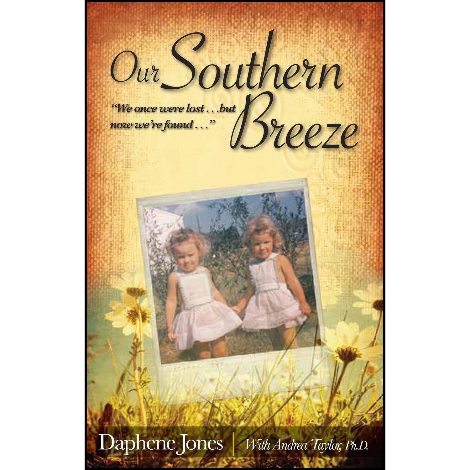 کتاب زبان اصلی Our Southern Breeze اثر Daphene Jones and Andrea Taylor