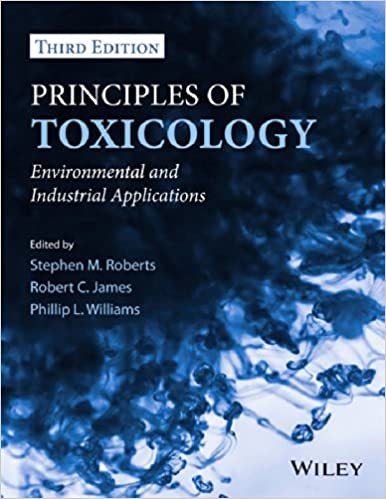  دانلود کتاب Principles Of Toxicology - Environmental And Industrial Applications, 3rd ed, 2015 - دانلود کتاب های دانشگاهی