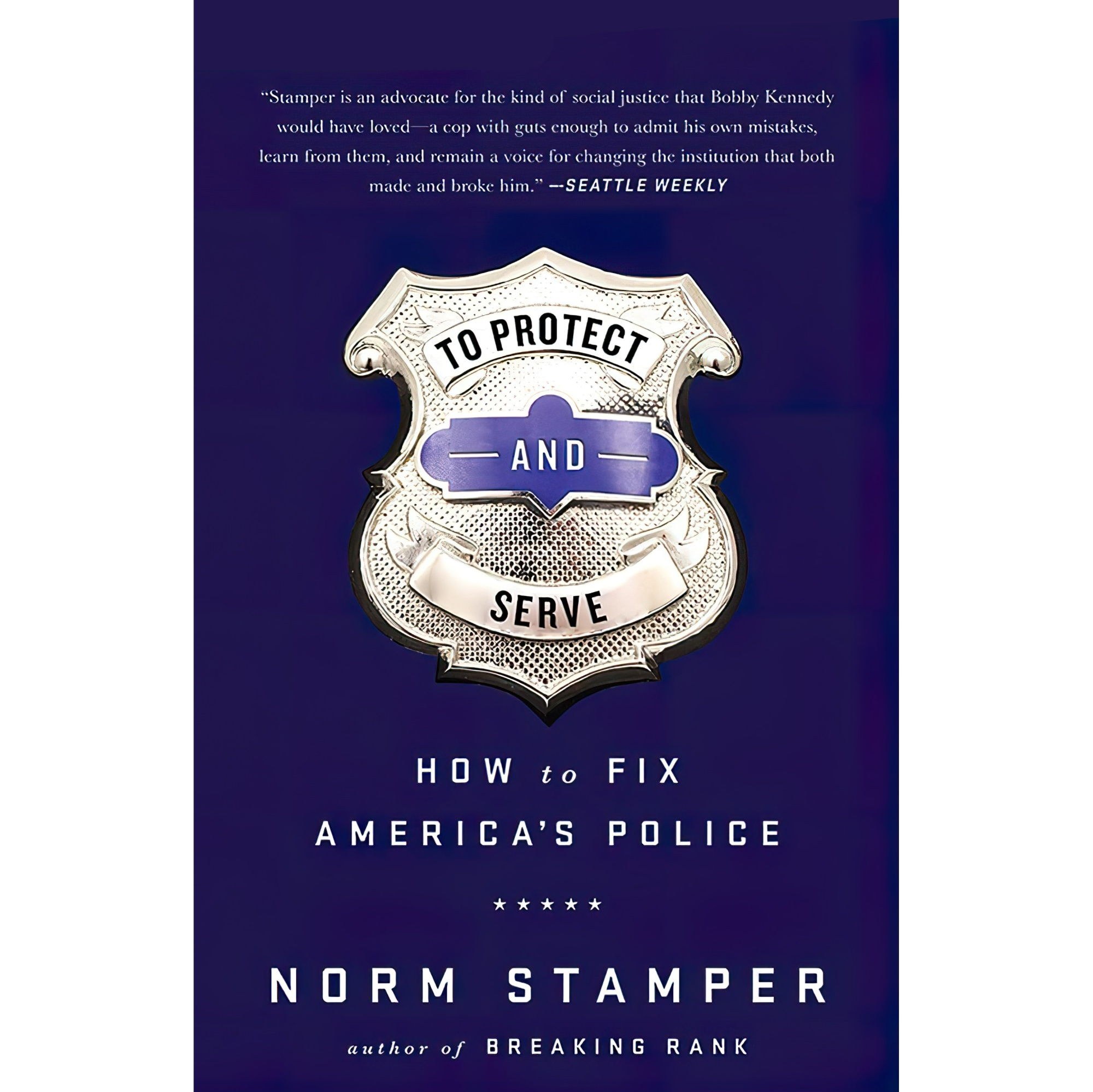 کتاب زبان اصلی To Protect and Serve اثر Norm StamperMalcolm Hillgartner