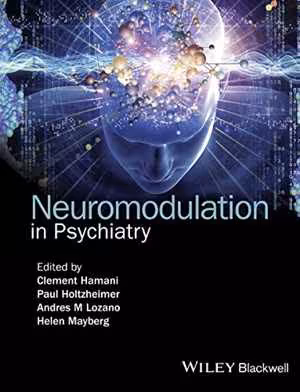 [PDF] دانلود کتاب Neuromodulation In Psychiatry, 2016