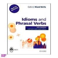 کتاب Idioms And Phrasal Verbs Intermediate اثر Ruth Gairns And Stuart Redman انتشارات اشتیاق نور