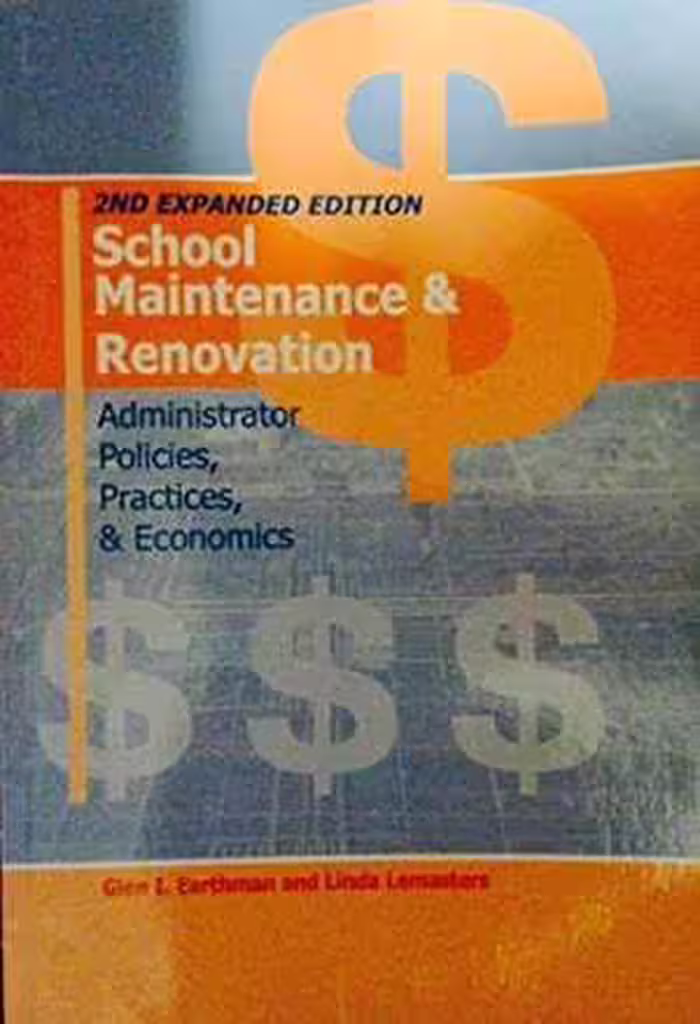 [PDF] دانلود کتاب School Maintenance &amp; Renovation - Administrator Policies, Practices, &amp; Economics, 2nd ed, 2013