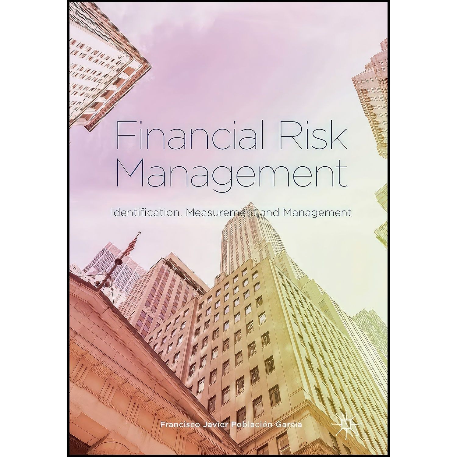 کتاب زبان اصلی Financial Risk Management اثر جمعی از نویسندگان